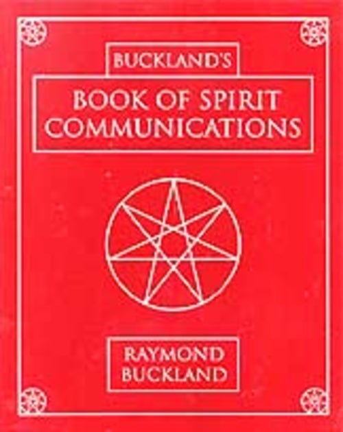 Червона обкладинка книги «Buckland's Book of Spirit Communications» Раймонда Бакленда з білим текстом і білою пентаграмою.