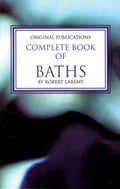 Book cover of 'Complete Book of Baths' by Robert Laremy with a blurred background